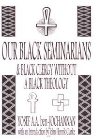 OUR BLACK SEMINARIANS & BLACK CLERGY WITHOUT BLACK THEOLOGY,