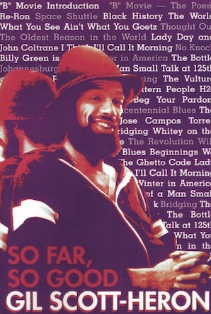 So Far, So Good   by  Gil Scott-Heron 