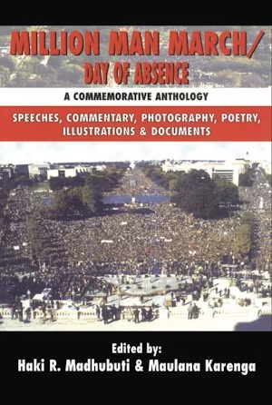  MILLION MAN MARCH/ Day of Absence  Edited by Haki R. Madhubuti & Maulana Kerengs