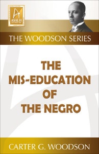 Mis_Education of the Negro By Carter G. Woodson