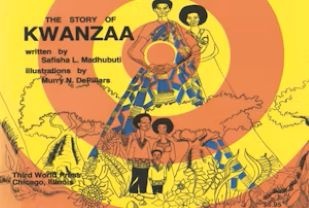 Story of Kwanzaa     By Safisha Madhubuti  